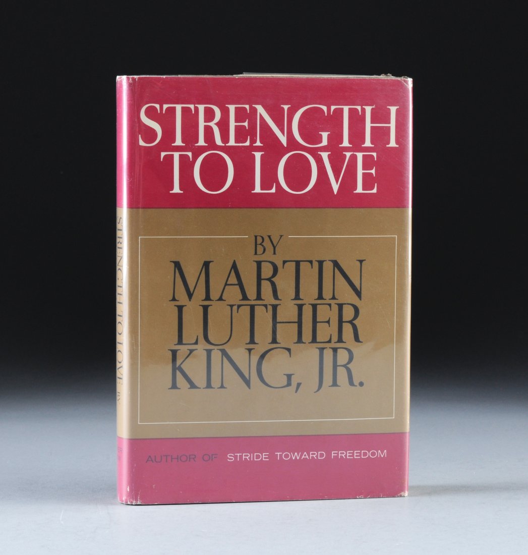 KING, Martin Luther Jr. (1929-1968). Strength to: KING, Martin Luther Jr. (1929-1968). Strength to Love, New York: Harper & Row, 1963. Signed by Martin Luther King, Jr. and by his wife, Coretta Scott King. Paper boards with cloth spine and dust jacke