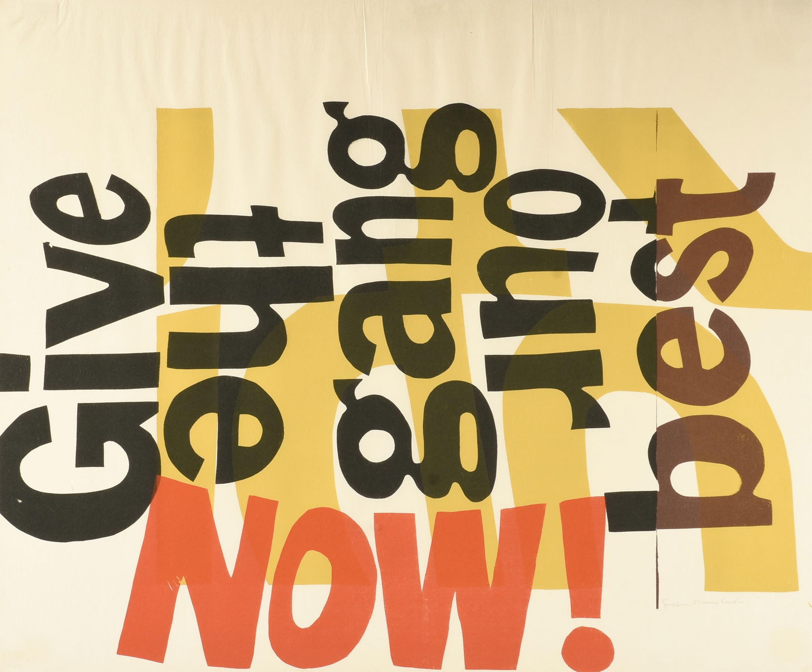 CORITA KENT (American 1918-1986) "Give the Gang Our Best," 1966,: CORITA KENT (American 1918-1986) "Give the Gang Our Best," 1966,serigraph on paper, signed lower right, "Sister Mary Corita."30 x 36 in. (76.2 x 91.4 cm.), Frame: 34 1/4 x 40 1/4 in. (87 x 102.2 cm.)