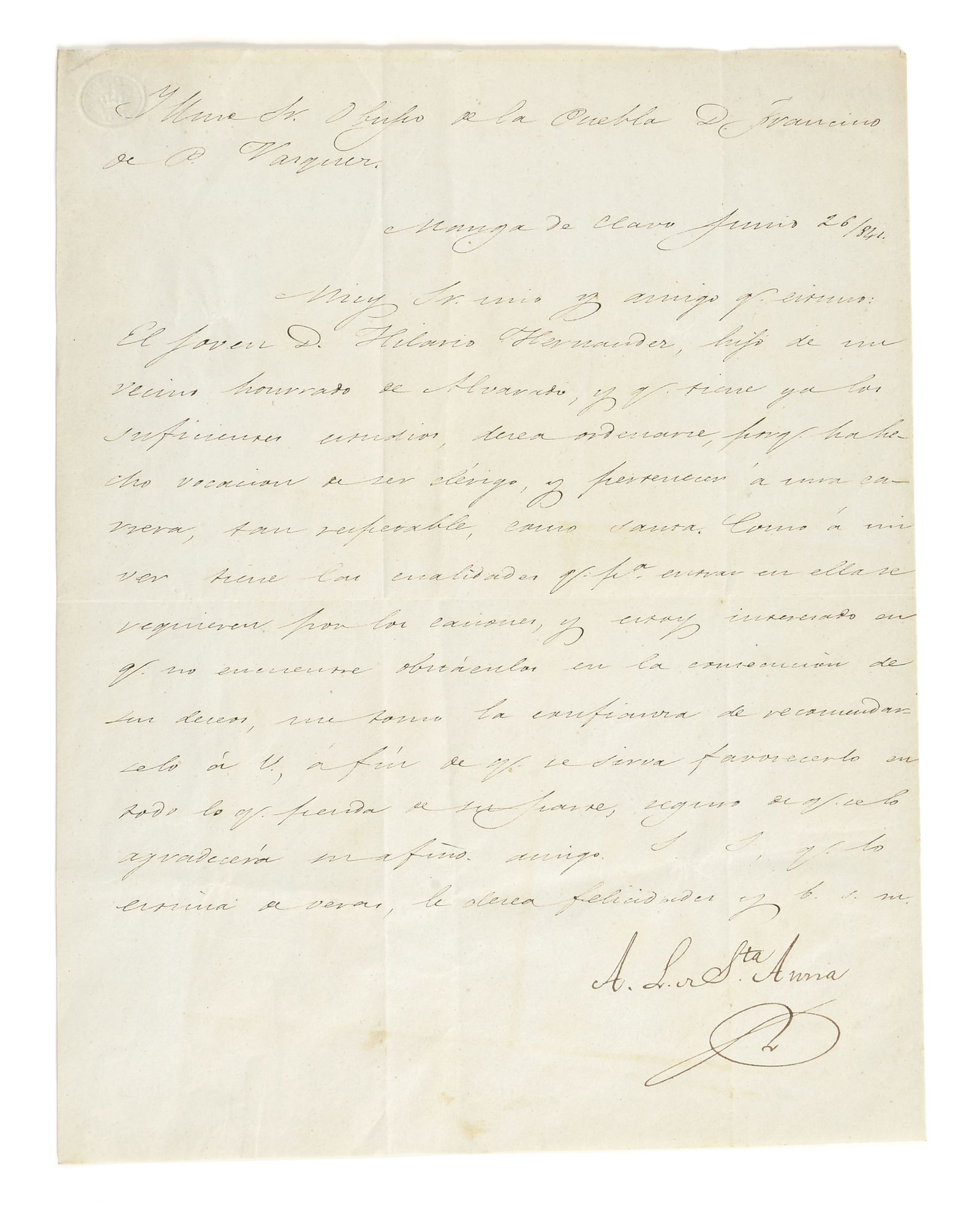 ANTONIO LÓPEZ DE SANTA ANNA (Mexican 1794-1876) A MANUSCRIPT LETTER, SIGNED, MEXICO, JUNE 26, (1 of 2)