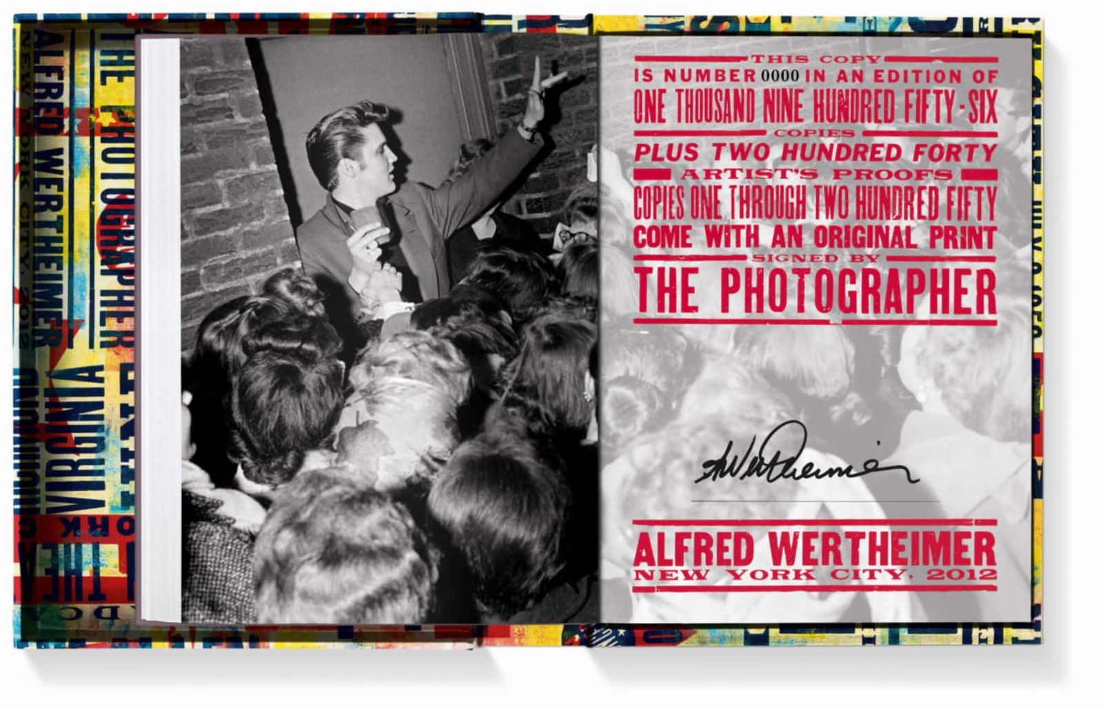 ALFRED WERTHEIMER (American 1929-2014) "Elvis and the Birth of Rock and Roll," 2013,: ALFRED WERTHEIMER (American 1929-2014) "Elvis and the Birth of Rock and Roll," 2013,the Art Edition book, from an edition of 125 copies, this is number 68, issued together with a photograph, "Kneeling