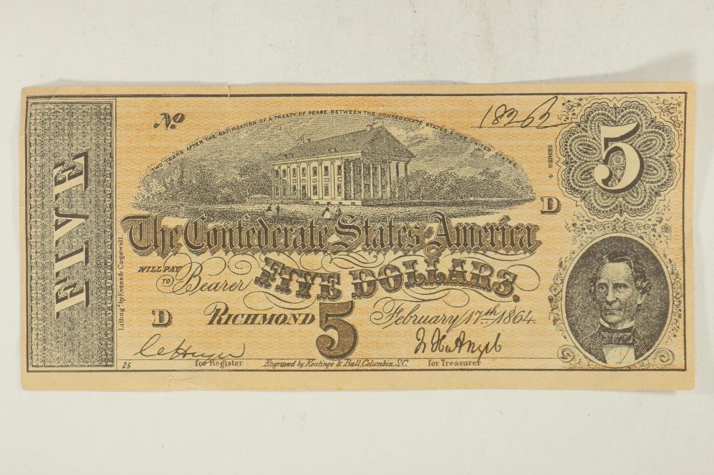 1864 CONFEDERATE STATES OF AMERICA $5 FACSIMILE: PLEASE WATCH FOR OUR NEXT AUCTION ON MONDAY MARCH 22ND, 2021.