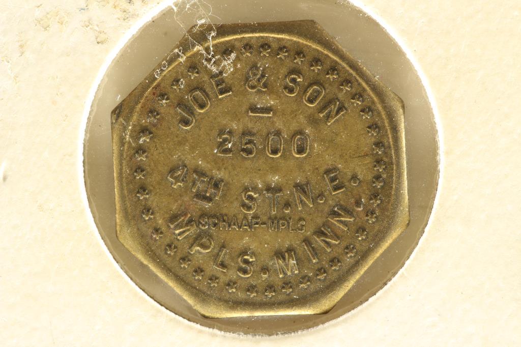 JOE & SON MINNEAPOLIS, MINNESOTA GOOD FOR 5 CENT: IN TRADE VINTAGE TOKEN