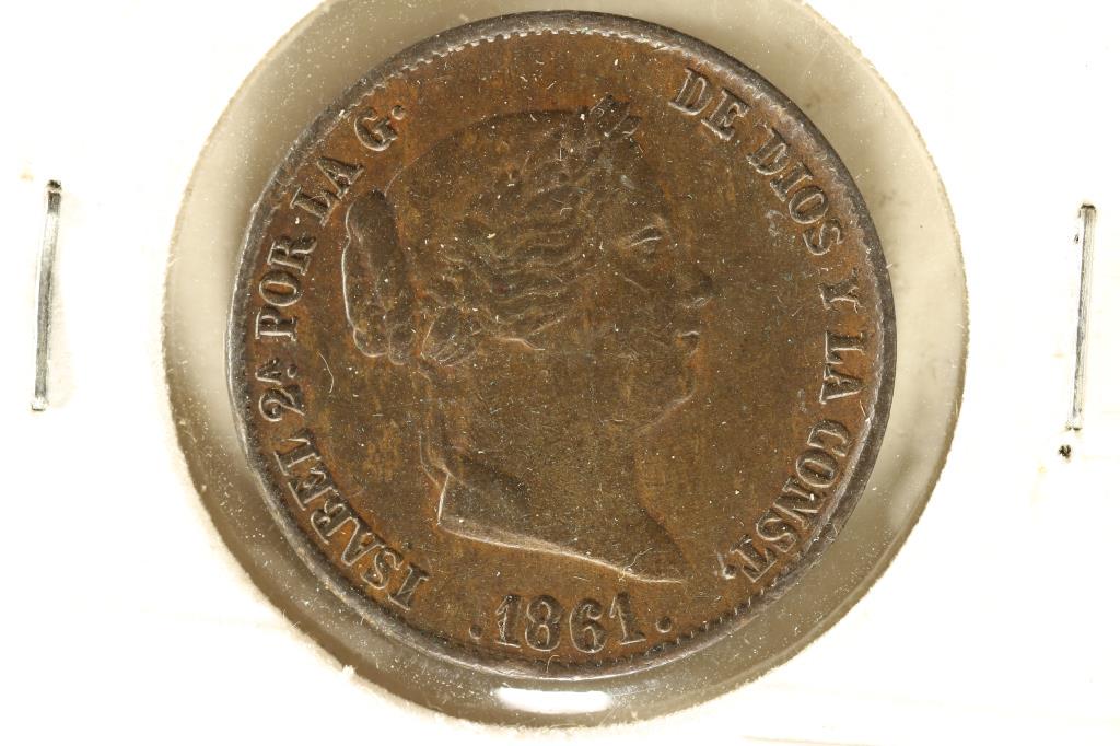 1861 SPAIN 25 CENTIMOS EXTRA FINE: PLEASE WATCH FOR OUR NEXT AUCTION ON MONDAY AUGUST 30TH, 2021.