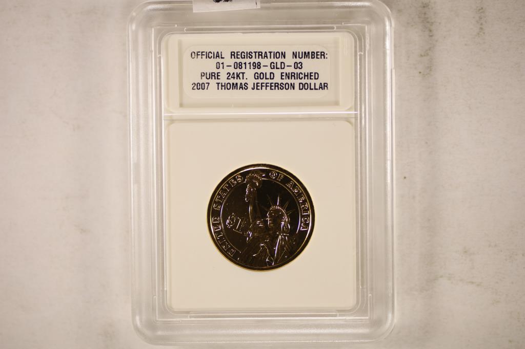 2007 THOMAS JEFFERSON $1 PRESIDENTIAL DOLLAR 24KT: ENRICHED