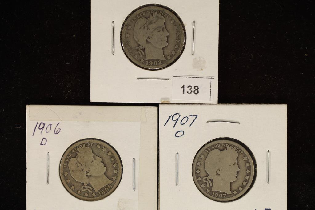 1902, 1906-D & 1907-O BARBER QUARTERS (1 of 2)