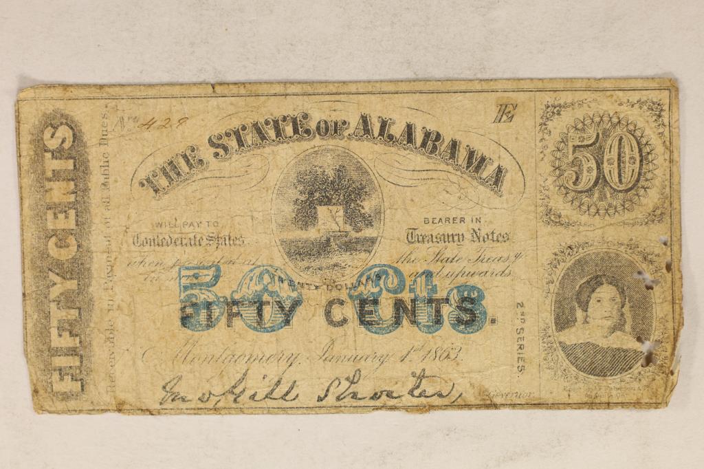 1863 THE STATE OF ALABAMA OBSOLETE 50 CENT BANK: NOTE. HAND SIGNED AND NUMBERED. DOES HAVE SMALL HOLES ON RIGHT EDGE.