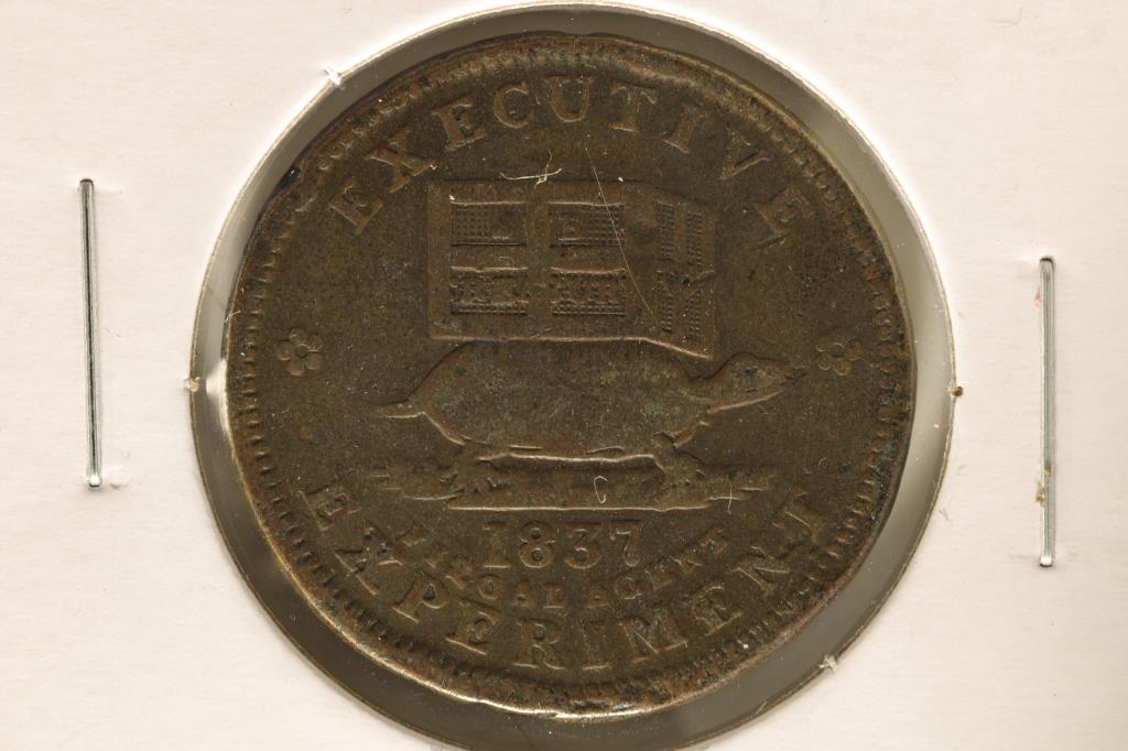 1837 HARD TIMES TOKEN "EXECUTIVE EXPERIMENT" ON (1 of 2)
