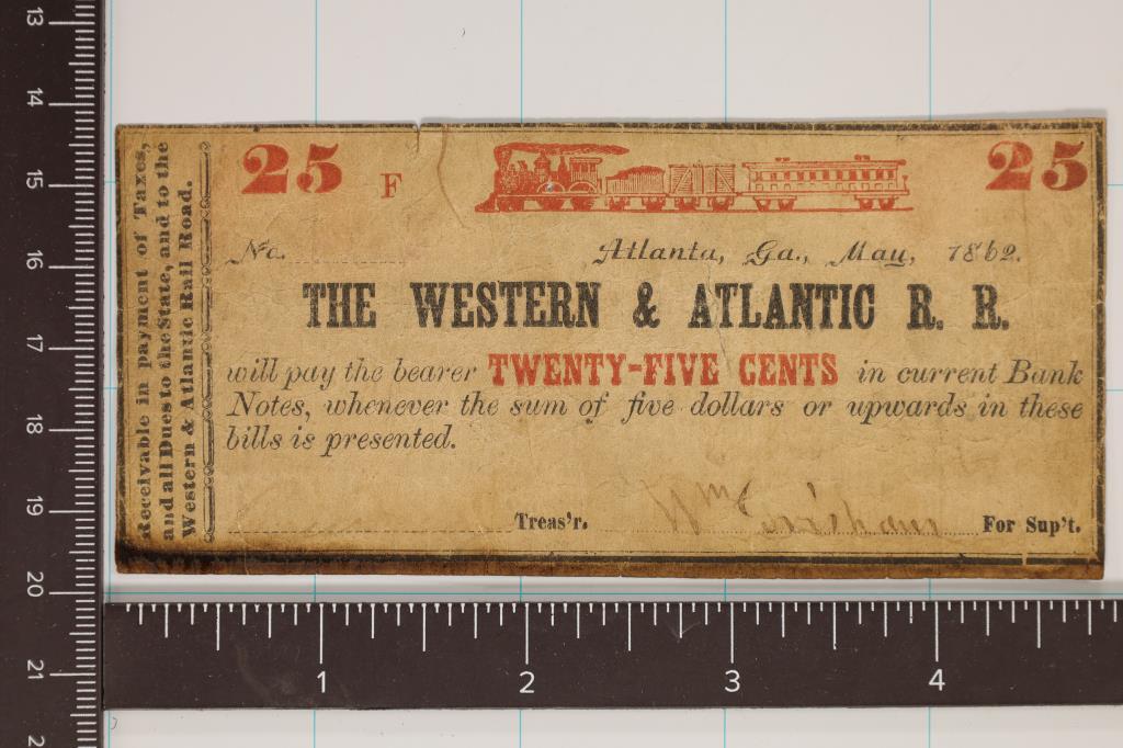 1862 THE WESTERN AND ATLANTIC RAILROAD 25 CENT (1 of 2)