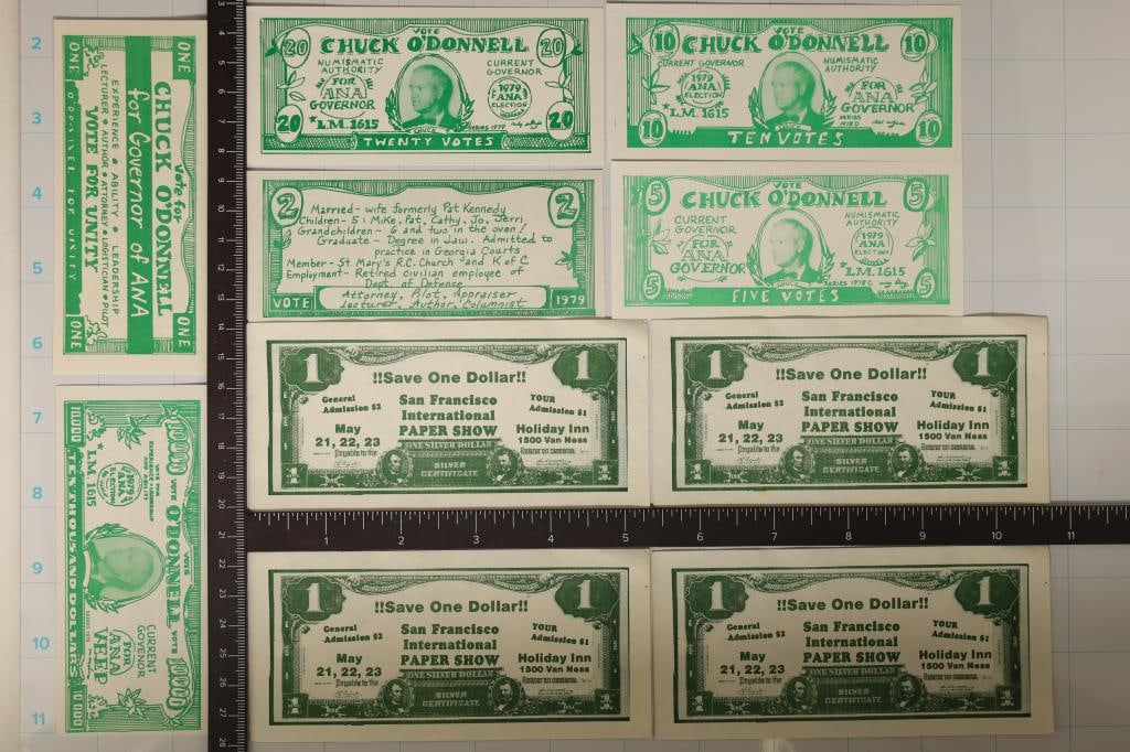 10-POLITICAL PROPAGANDA & ADVERTISING PIECES,: CHUCK O'DONNELL FOR GOVERNOR OF ANNA AND SAVE $1 SAN FRANCISCO INTERNATIONAL PAPER MONEY SHOW PIECES