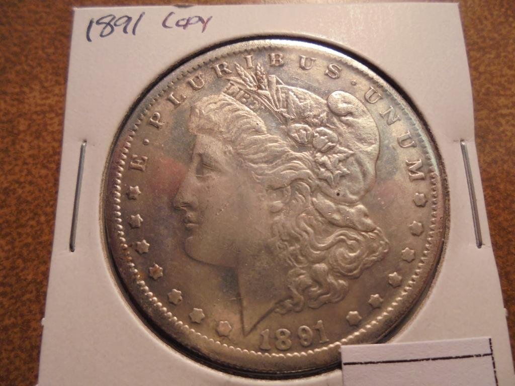 COPY 1891 MORGAN SILVER DOLLAR: You must call or email us with your credit card number directly