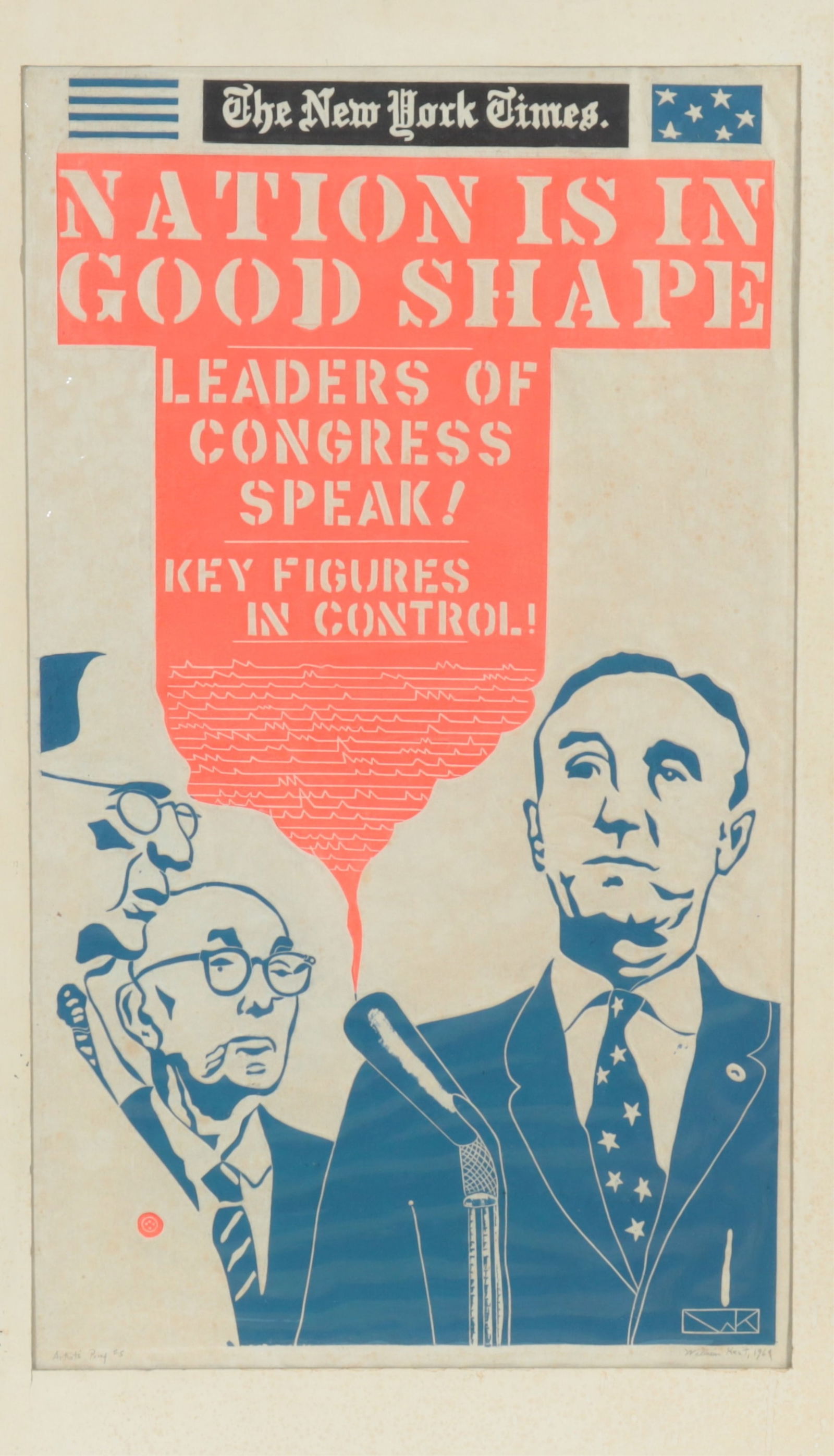 William M. Kent - NATION IS IN GOOD SHAPE - AP: William M. Kent, American, 1919-2012, The New York Times- Nation is in Good Shape, pencil noted in margin, Artists Proof #5, signed and dated 1964, slate print on paper. Subjects include House Speaker