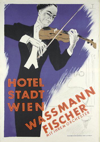 Altes Plakat Hotel Stadt Wien Violine: Böhm, Ernst 1890 - 1963Hotel Stadt Wien - Wassmann FischerOffset 193547.2 x 33 in. (120 x 84 cm)Beschreibung: (A-) schwache Faltstellen, PS+ rechtsMarktwert: € 500Startpreis: € 320