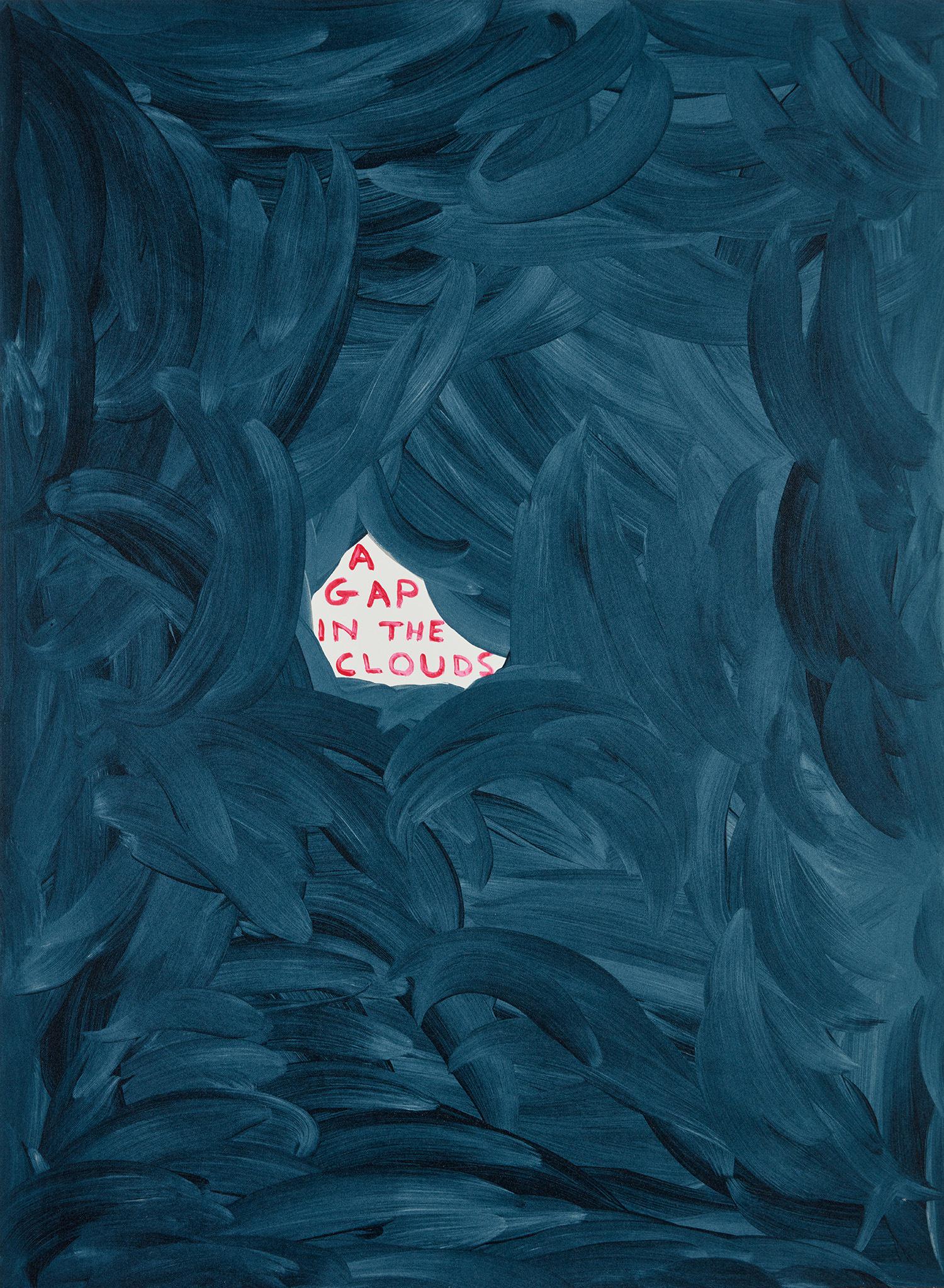 David Shrigley: A Gap in the Clouds 2020 Screenprint in colors with varnish overlay, on Somerset Satin paper, the full sheet. S. 29 1/2 x 21 5/8 in. (74.9 x 54.9 cm) Signed with initials, dated and numbered 107/125 i