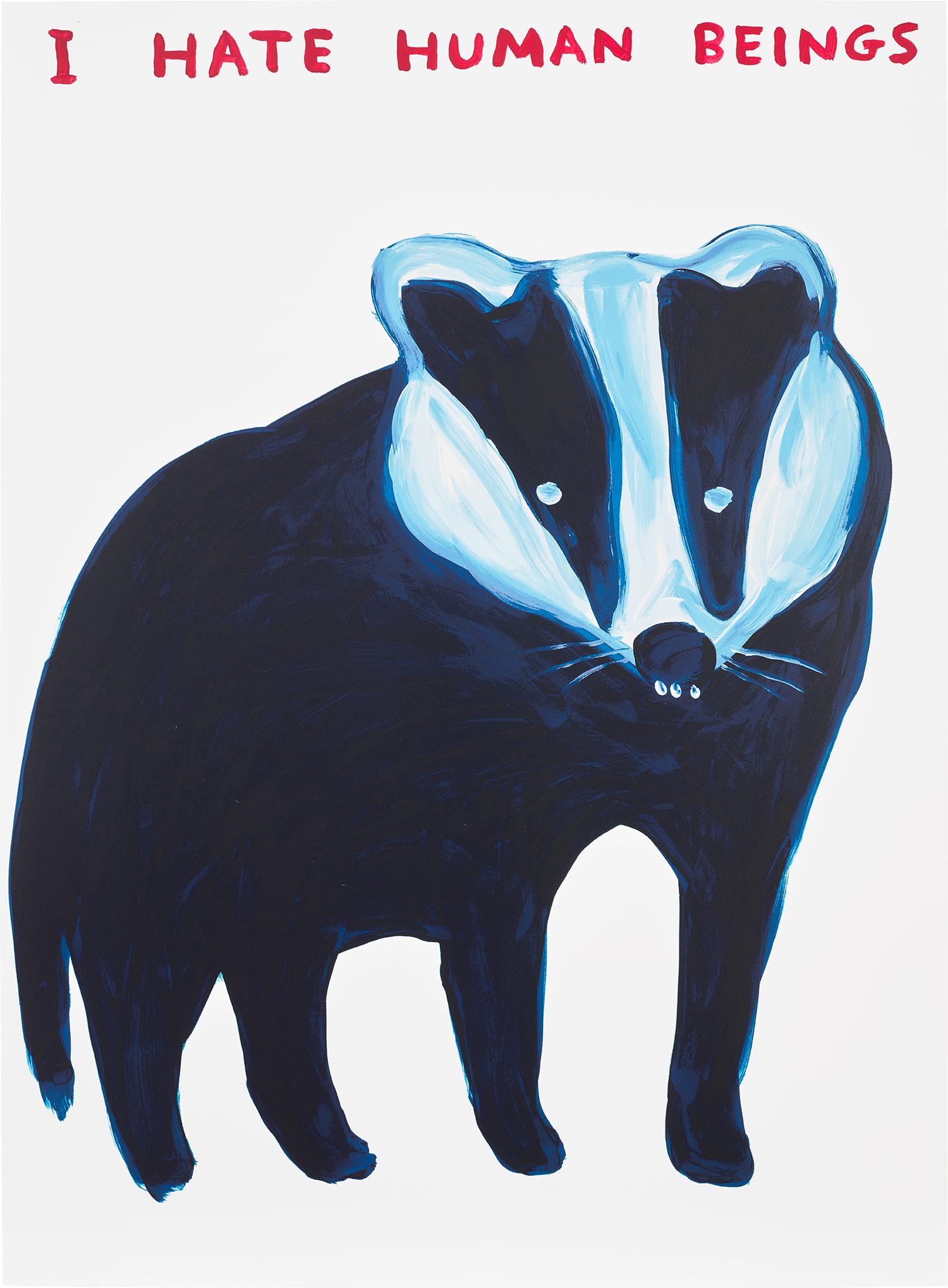 David Shrigley - I Hate Human Beings: David Shrigley I Hate Human Beings2021 Screenprint in colours, on wove paper, the full sheet. S. 76.1 x 56.1 cm (29 7/8 x 22 in.) Numbered 1/125 in pencil on the reverse, with the accompanying Certifi