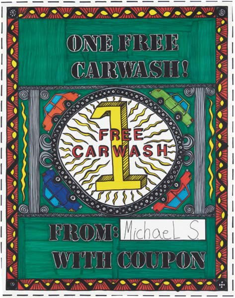 MICHAEL SCOGGINS, One Free Car Wash!, 2006: One Free Car Wash!, 2006. Signed, titled, inscribed and dated ""One Free Car Wash!", Michael Scoggins, 2006, The owner of this work has the, Right to obtain 1 FREE CAR WASH, From this Artist (Michael