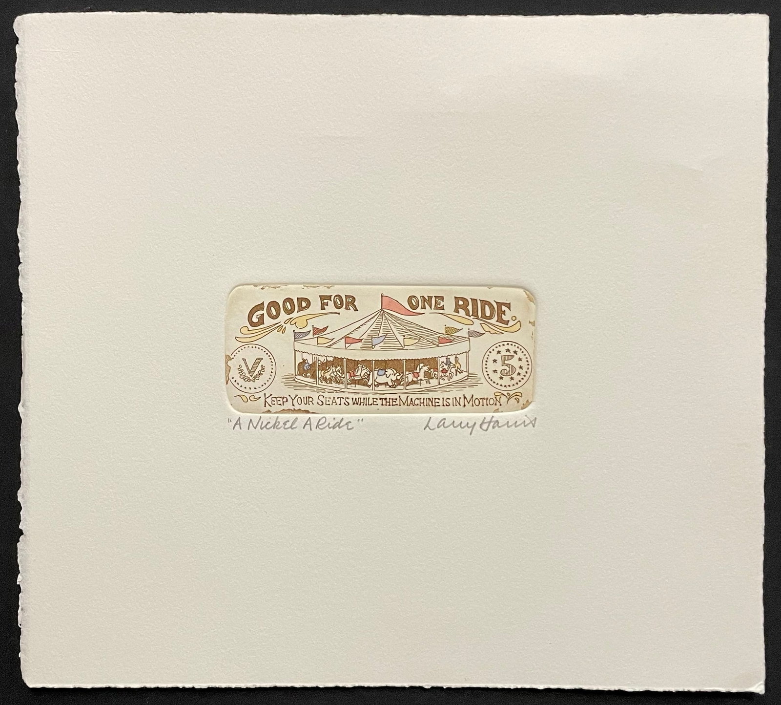 Harris, Larry, color etching, A Nickel a Ride: Harris, Larry, color etching, A Nickel a Ride, pencil signed Larry Harris in lower right, good condition, no mat or frame, image size: 2 x 4.75 inches.The artist's early background includes technical