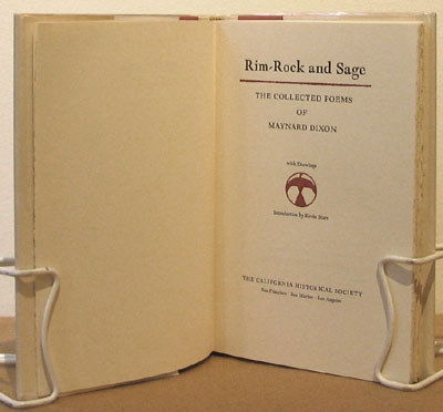 Rim-Rock and Sage. Maynard Dixon Poems. Ltd.: DIXON, Maynard. Rim-Rock and Sage: The Collected Poems of Maynard Dixon, with Drawings. Introduction by Kevin Starr. 125 pp.; 8vo; cloth in white dust jacket. San Francisco: California Historical Soci