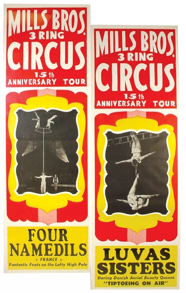 Circus posters (2), Mills Bros. 3 Ring Circus 15th: Circus posters (2), Mills Bros. 3 Ring Circus 15th Anniversary Tour, one shows Luvas Sisters, other the Four Namedils, a great pair of posters in Exc. cond., 41"H x 14"W.