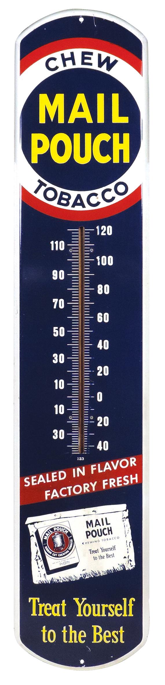 Tobacciana thermometer, Mail Pouch Tobacco, litho on: Tobacciana thermometer, Mail Pouch Tobacco, litho on metal, missing tube, o/wise Exc cond, 38.5"H x 8"W.