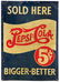 Pepsi-Cola Sign, "Pepsi-Cola Sold Here", 5 Cent litho