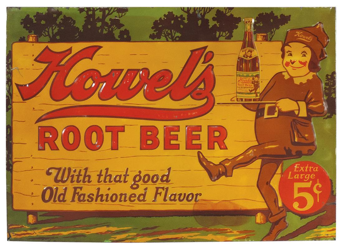 Soda Fountain Sign, Howel's Root Beer, embossed metal,: Soda Fountain Sign, Howel's Root Beer, embossed metal, some discoloring near bottom & scuffing on high spots, o/wise VG+/Exc cond, 19.5"H x 27.5"W.