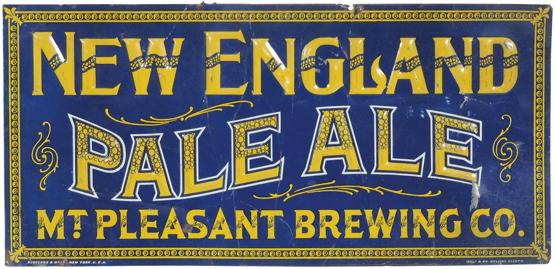 Breweriana Sign, Pre-Prohibition Mt. Pleasant Brewing: Breweriana Sign, Pre-Prohibition Mt. Pleasant Brewing Co. "New England Pale Ale", embossed metal marked Sentenne & Green-NY & Wolf & Co. Selling agents, VG orig cond w/minor bend & chipping, 6.5"H x 1