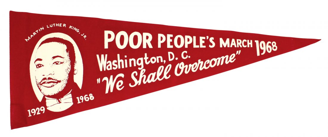 Historic Pennant, Martin Luther King, Jr., Very Rare,: Historic Pennant, Martin Luther King, Jr., Very Rare, 1968 Poor People's March "We Shall Overcome", Washington D.C., dated 1929-1968, MLK, Jr. was killed prior to this march on April 4, 1968, but it t
