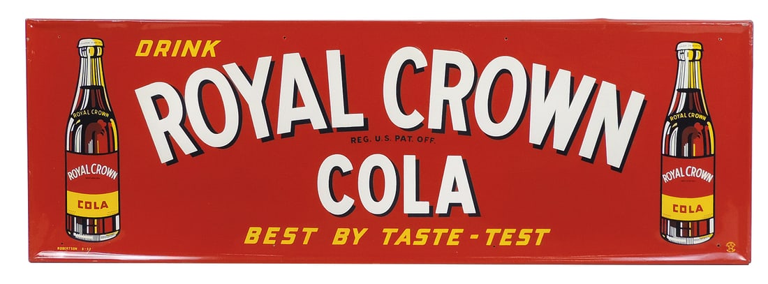 Soda Fountain Sign, Royal Crown Cola, embossed litho on self-framed tin, stamped Robertson 9-52,: Soda Fountain Sign, Royal Crown Cola, embossed litho on self-framed tin, stamped Robertson 9-52, Exc+ cond w/great surface gloss, some edge wear & abrasions, not objectionable, 18"H x 54"W.