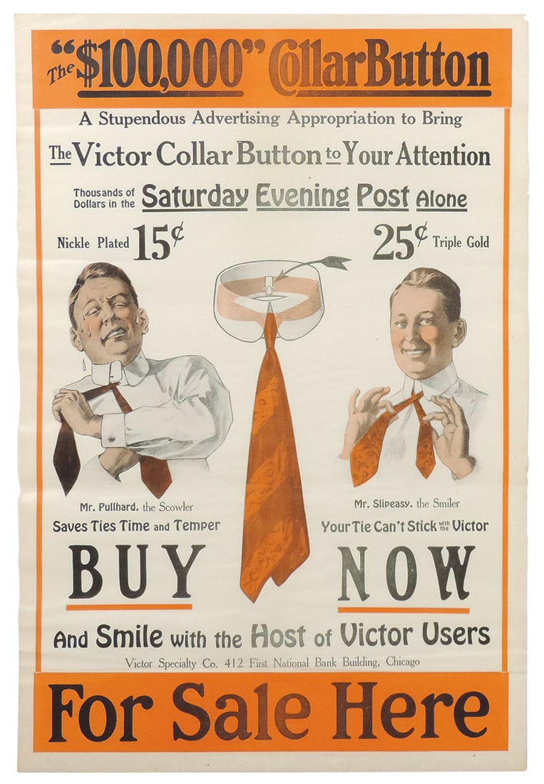 Collar Button Poster, The Victor $100,000 Collar Button, litho on paper w/fun graphic, from the: Collar Button Poster, The Victor $100,000 Collar Button, litho on paper w/fun graphic, from the Victor Specialty Co.-Chicago, Exc cond, shrink-wrapped on foam core to protect, poster 20.75"H x 14"W.