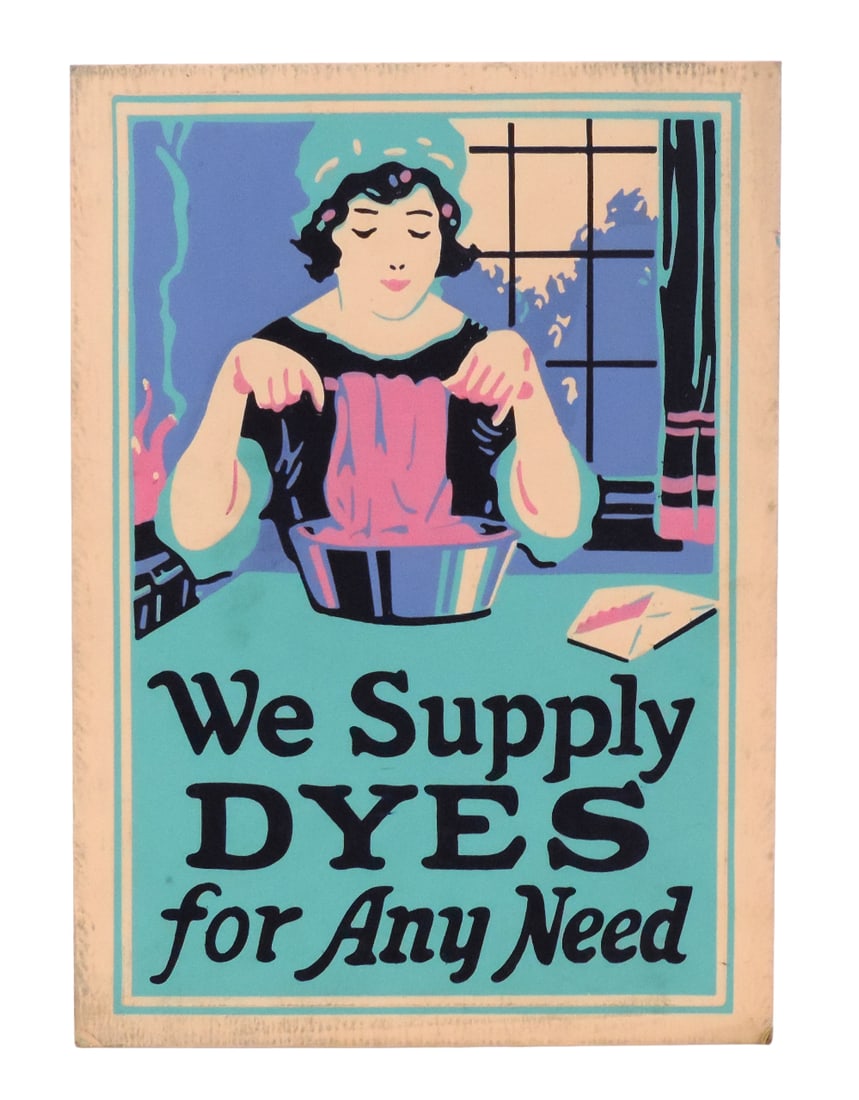Advertising Sign, hand-painted serigraph on posterboard, We Supply DYES for: Advertising Sign, hand-painted serigraph on posterboard, We Supply DYES for Any Need,c.1040's, very colorful in VG cond, 14"H x 10"W.