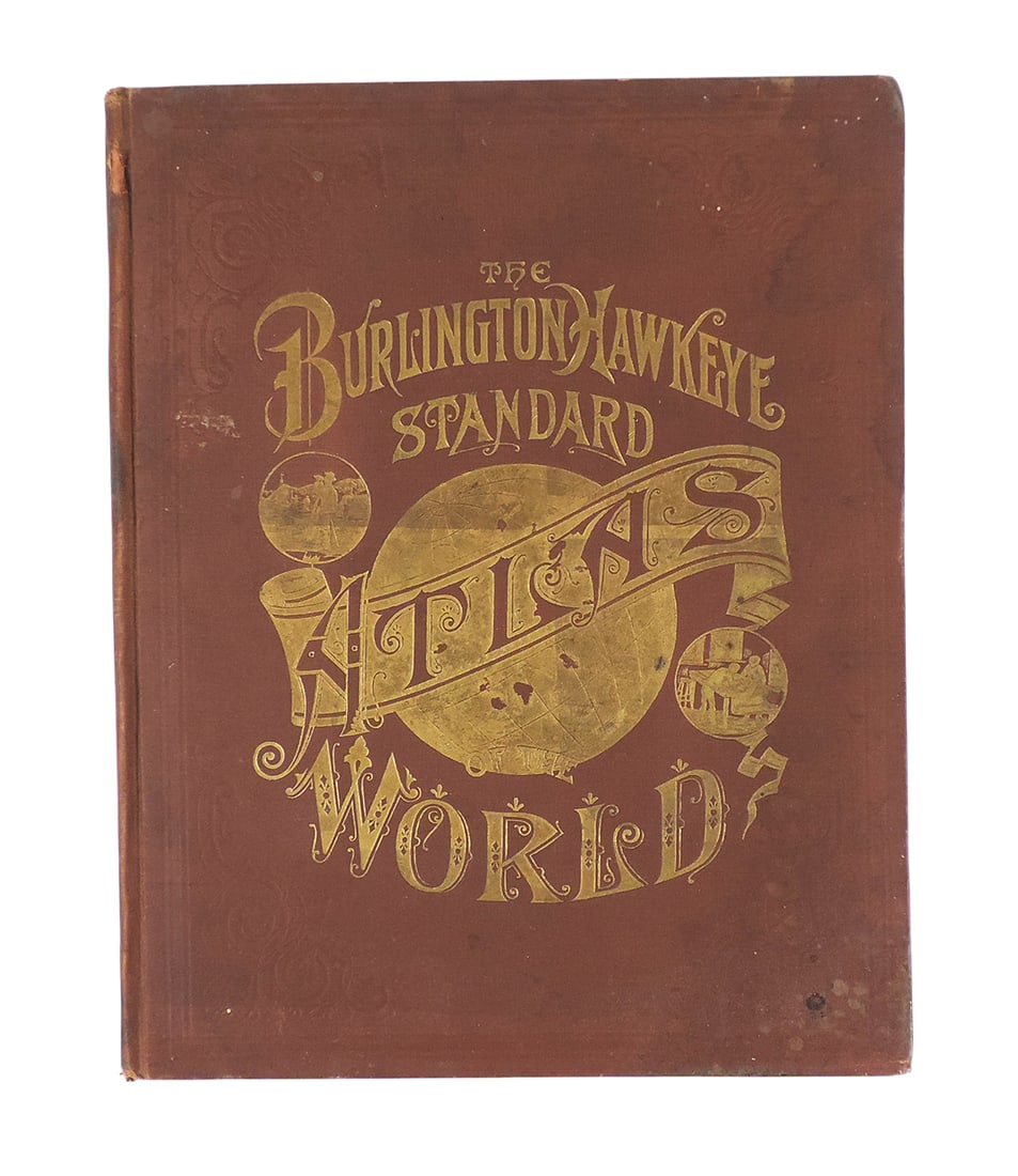 1890 World Atlas, The Burlington Hawkeye Standard Atlas of the World, Entered according to Act of...: 1890 World Atlas, The Burlington Hawkeye Standard Atlas of the World, Entered according to Act of Congress, in the year of 1890, by Rand, McNally and Company, in the office of the Librarian of Congres