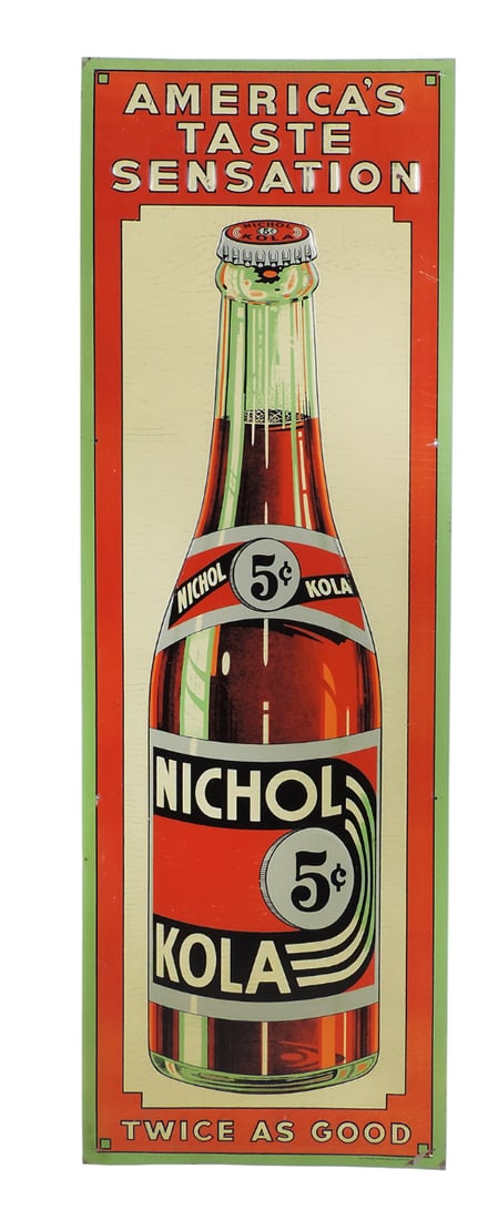 Nichol Kola Sign, American's Taste Sensation Twice As Good, Nichol 5¢ Kola, The Parker Metal De (1 of 1)
