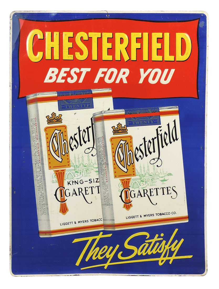 Chesterfield Cigarettes Sign, Chesterfield Best for You-They Satisfy, Liggett & Myers Tobacco Co.... (1 of 1)