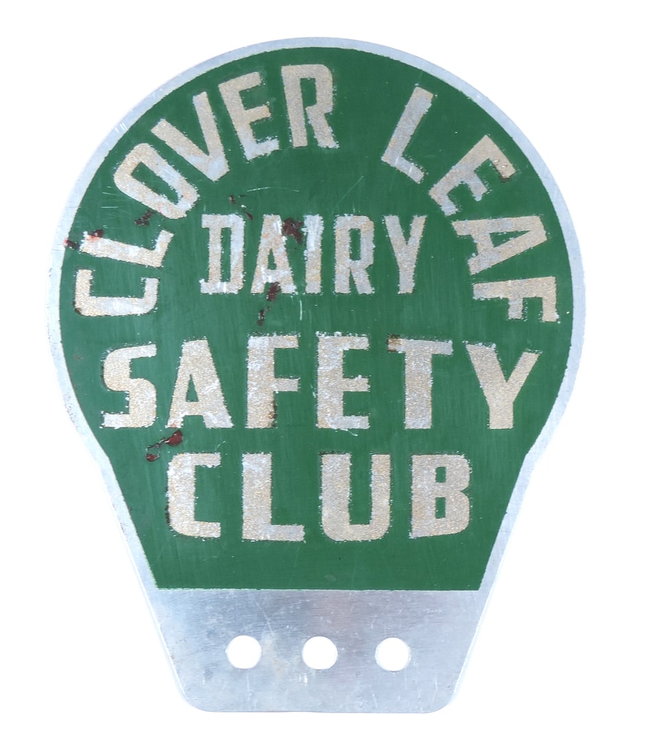 Automotive Clover Leaf Dairy Safety Club Sign, sign promoting safety regulations, litho on metal,...: Automotive Clover Leaf Dairy Safety Club Sign, sign promoting safety regulations, litho on metal, c. mid 1900s, VG cond, up to H 5 in. 