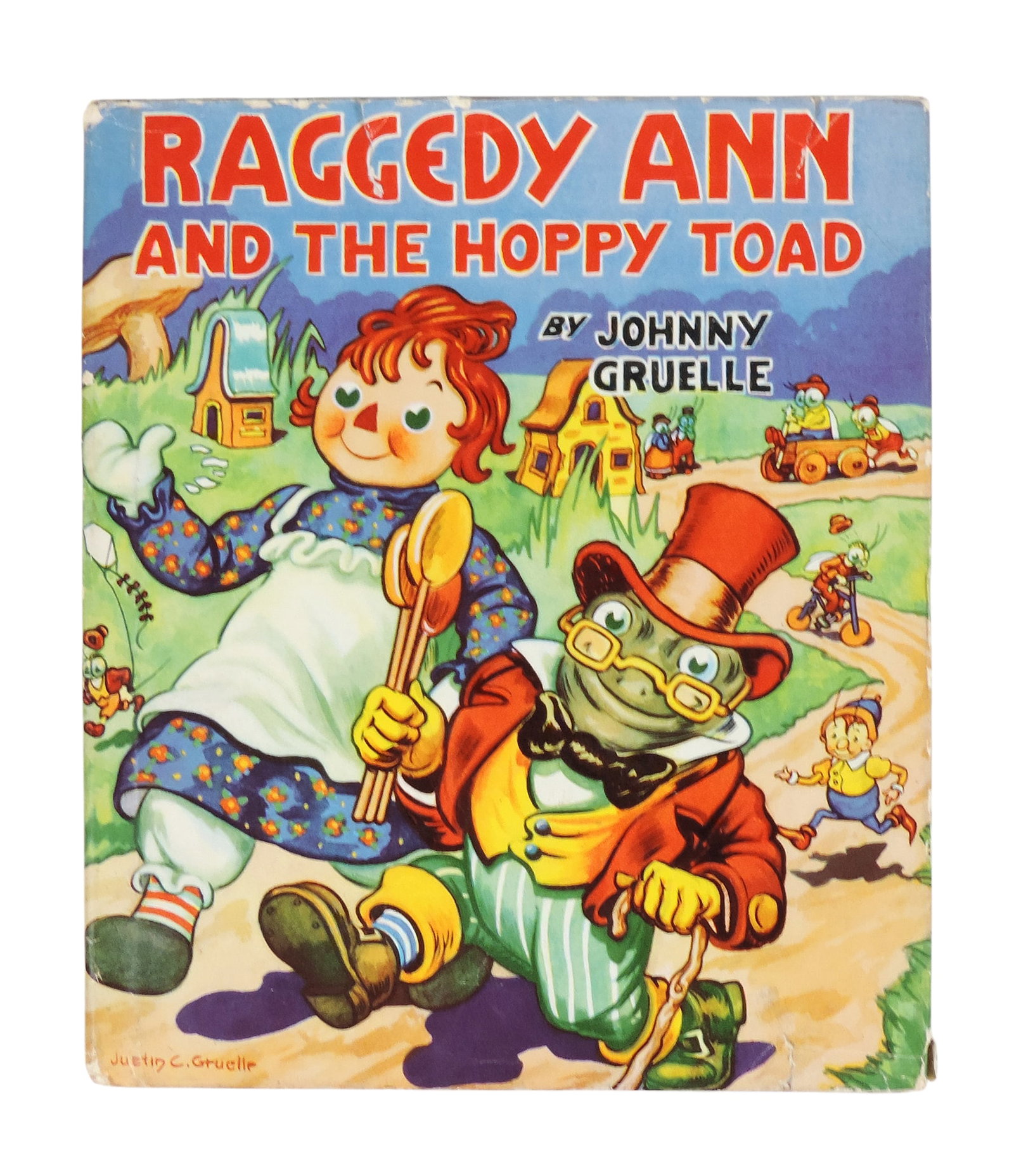 Children’s Book, Raggedy Ann and The Hoppy Toad by Johnny Gruelle, McLoughlin Bros., Inc., Spr: Children’s Book, Raggedy Ann and The Hoppy Toad by Johnny Gruelle, McLoughlin Bros., Inc., Springfield, Mass-USA, copyright MCMXLIII, Printed in USA, Westfield Classics REG.U.S.PAT.OFFICE,
