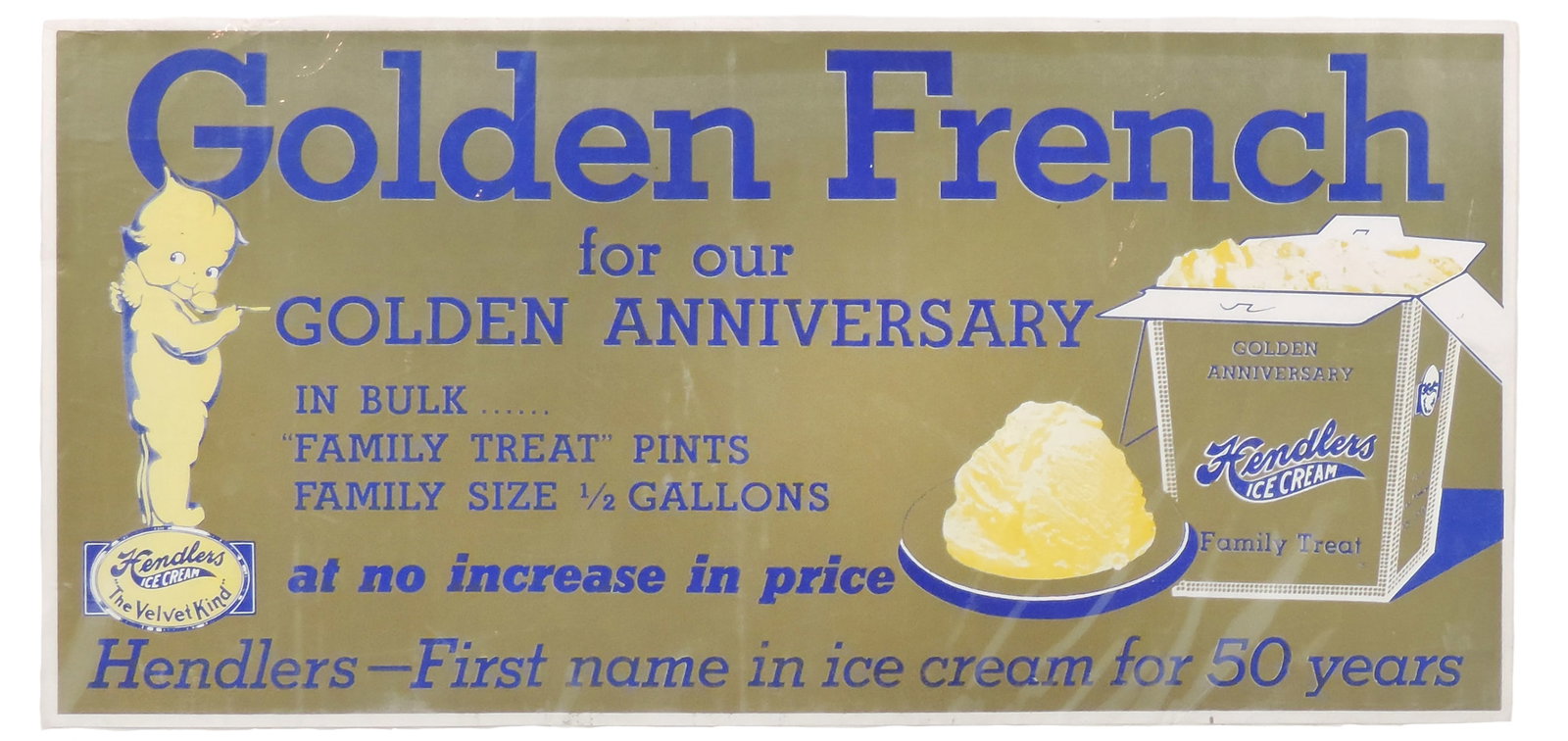 Hendlers Golden French Ice Cream Sign, colorful litho on paper features a Rose Oâ€™: Hendlers Golden French Ice Cream Sign, colorful litho on paper features a Rose Oâ€™Keill Kewpie mascot, issued in 1955 to celebrate the companyâ€™s 50th Golden Annive
