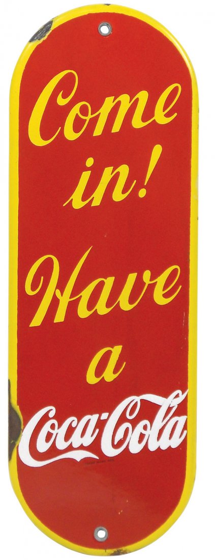 Coca-Cola door push, porcelain, c.1947-52, minor edge: Coca-Cola door push, porcelain, c.1947-52, minor edge chips, o/wise Exc cond, 11.5"H x 4"W.