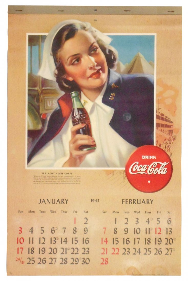 Coca-Cola calendar, c.1943, "US Army Nurse Corps,": Coca-Cola calendar, c.1943, "US Army Nurse Corps," nurse drinking bottle of Coca-Cola, VG cond w/two small holes at top middle from hanging & slightly wavy, 20"H x 13"W.