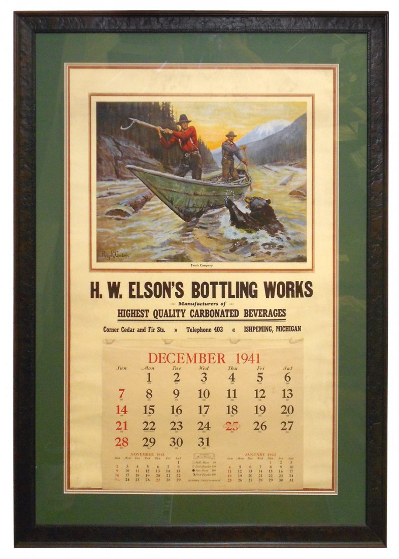 Advertising calendar, H.W. Elson's Bottling: Advertising calendar, H.W. Elson's Bottling Works,-Ishpeming, Mich. w/Dec calendar page, Phillip Goodwin litho "Two's Company", great scene w/bear attacking men in canoe, prof matted & framed, Exc con
