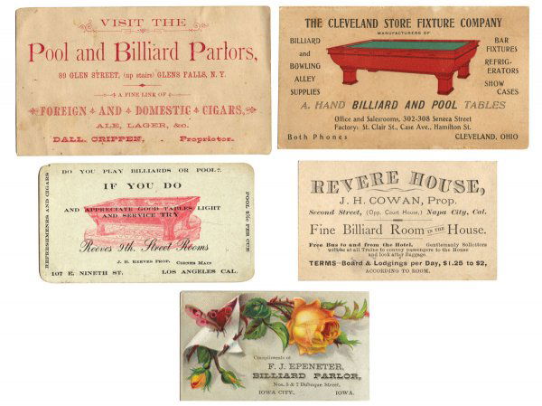 Billiard business cards (5); Pool & Billiard Parl: Billiard business cards (5); Pool & Billiard Parlors, Glens Falls, NY, The Cleveland Store Fixture Co., Cleveland, O., F.J. Epeneter Billiard Parlor, Iowa City, IA, Reeves 9th St. Rooms, Los Angeles,