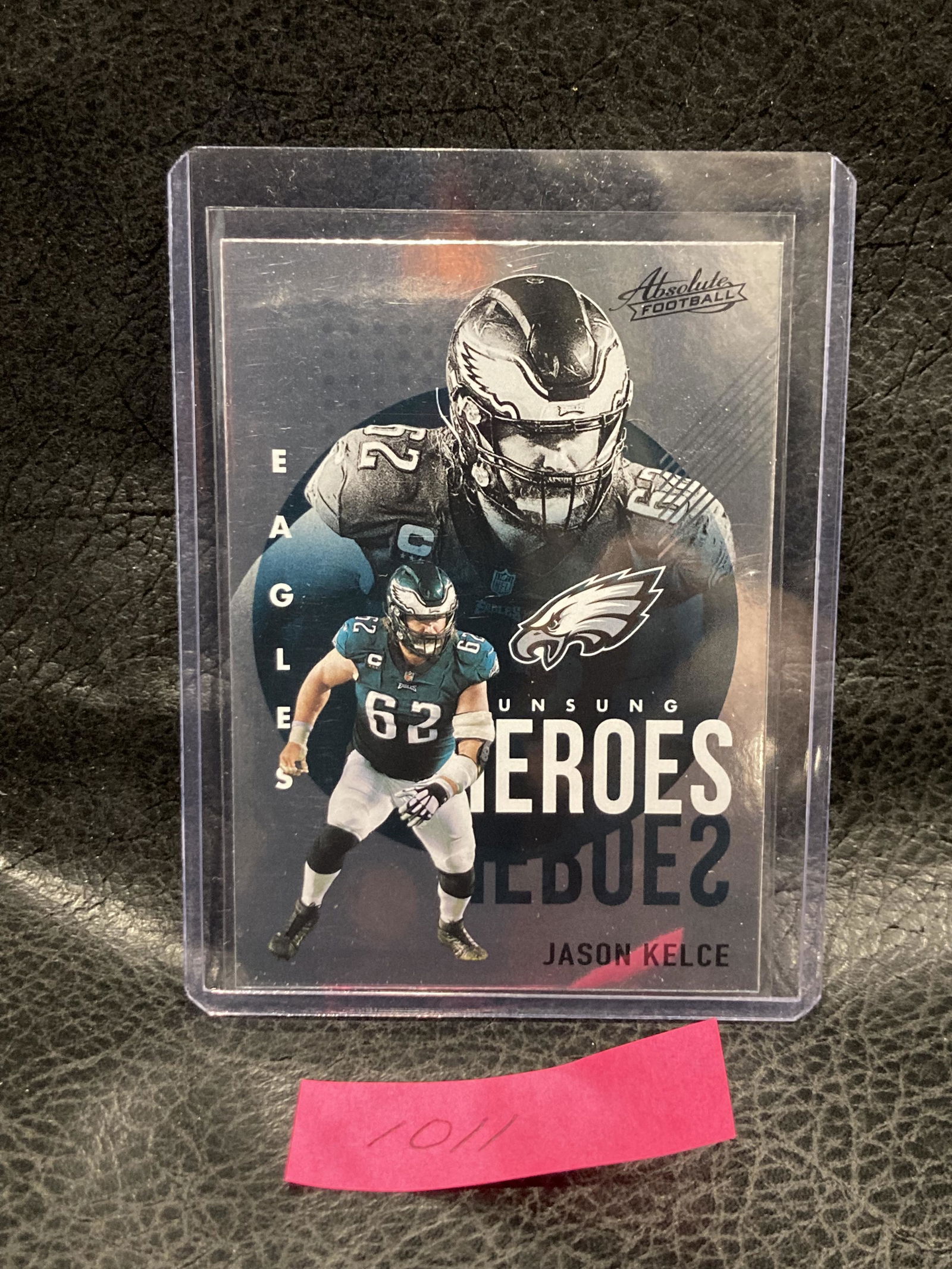 Jason Kelce 2021 Panini Absolute Unsung Heroes (1 of 2)
