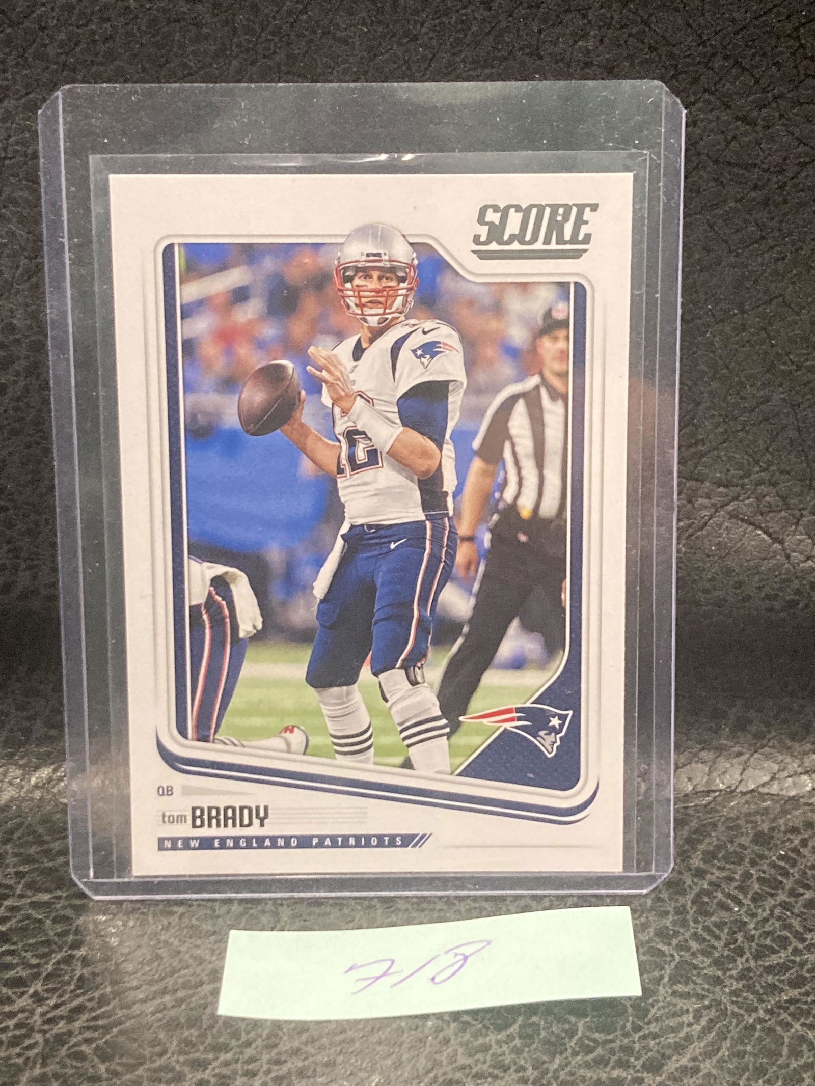 Tom Brady 2018 Panini Score #206 Patriots (1 of 2)