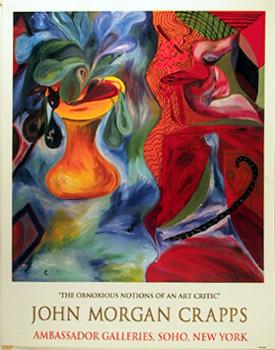 John Morgan Crapps, The Obnoxious Notions of an Art Critic, Poster: Artist: John Morgan Crapps, American (1947 - ) Title: The Obnoxious Notions of an Art Critic Year: 1995 Medium: Poster Size: 28 x 22 in. (71.12 x 55.88 cm)