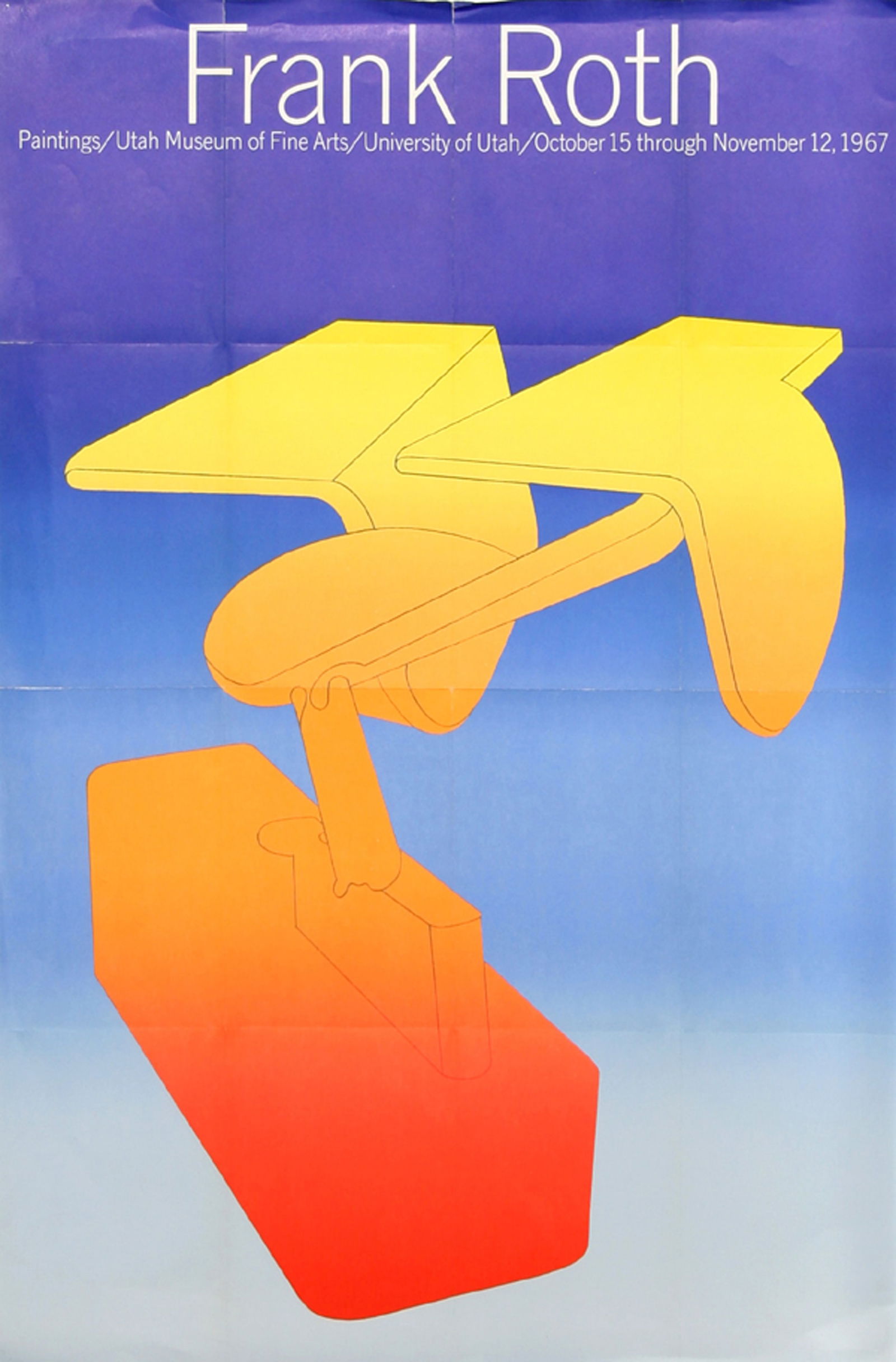 Frank Roth, Paintings/Utah Museum of Fine Arts, Poster: Artist: Frank Roth, American (1936 - ) Title: Paintings/Utah Museum of Fine Arts Year: 1967 Medium: Poster Size: 37 x 23.5 in. (93.98 x 59.69 cm)