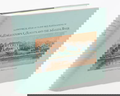 Rice Plantations of Georgetown County & Santee River: Property of a Private Collector, Beaufort, SCDescription: Historical Altas of the Rice Plantations of Georgetown County and the Santee River, Suzanne Cameron Linder and Marta Leslie Thacker, 2001,