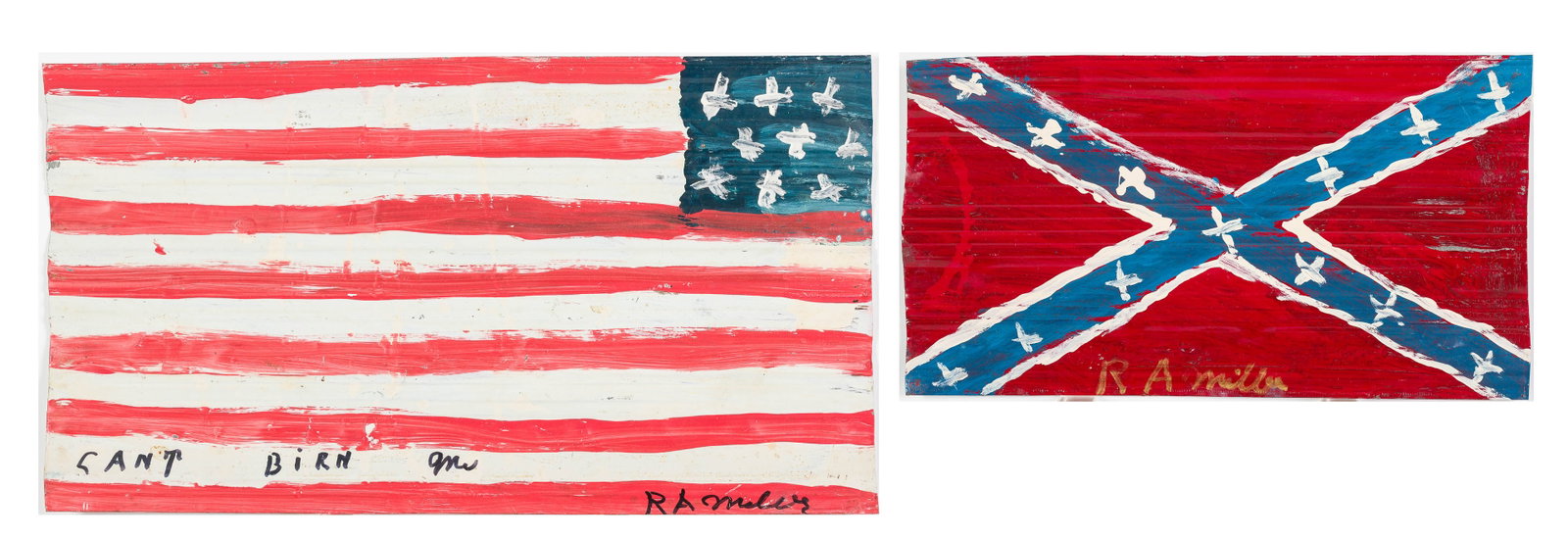 R.A. Miller (1912-2006), Two Flags, Paint on Tin: Property of a South Carolina Private Collector Description: R.A. Miller (American, 1912-2006), Two Flags, Paint on Tin, one signed lower right and titled "Can't Birn Me" lower left, depicting an