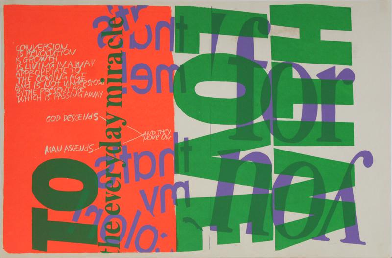 Sister Corita Kent (1918-1986) California: CONVERSION IS REVOLUTION, color screenprint, signed in pen, sheet 23 x 35”.