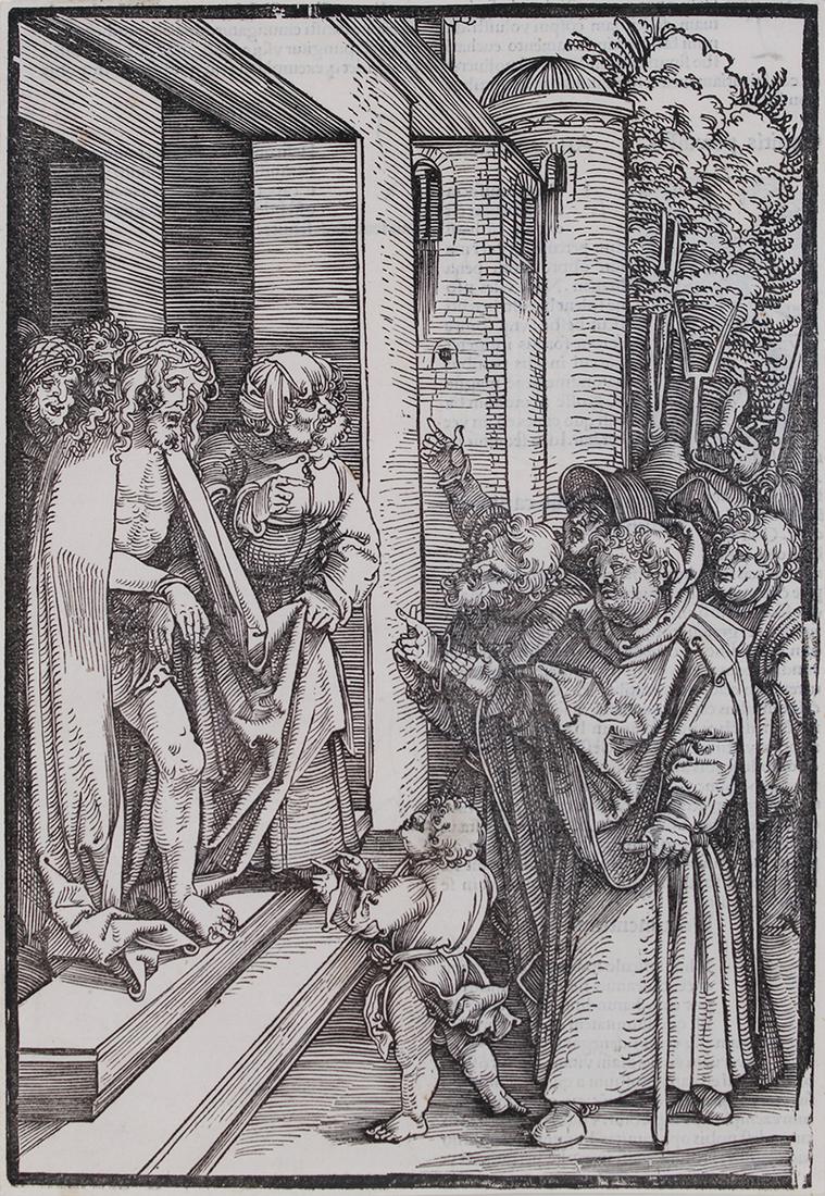 Hans Schaufelein (c.1480-c.1540) German: CHRIST SHOWN TO THE PEOPLE from The Passion, 1507, woodcut print with printed text on verso, sheet 9 ½ x 6 ½”. Provenance: Ferdinand Roten Galleries.