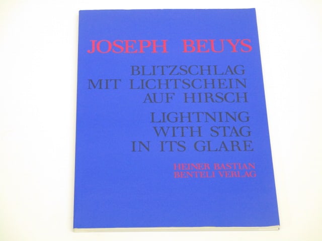 Joseph Beuys: Lighting with Stag in its Glare, text in English and German, Heiner Bastian Benteli Verlag, ISBN 3-7165-0562-5, softbound.