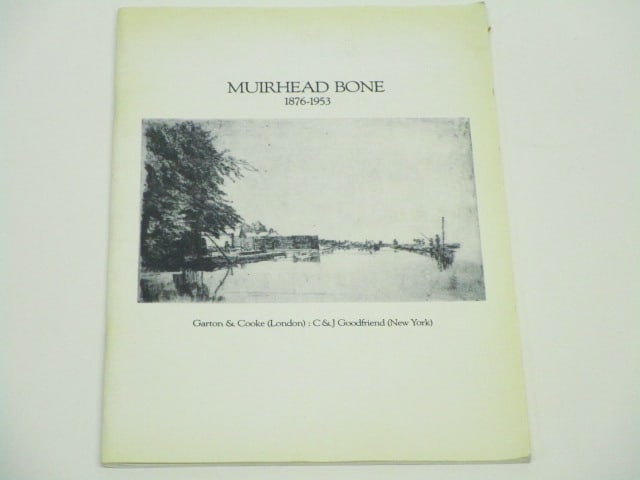 Muirhead Bone: Muirhead Bone 1876-1953, Garton & Cooke, 1984, softbound, comes with price list.